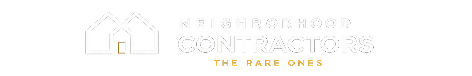 Neighborhood Contractors — The RARE Ones